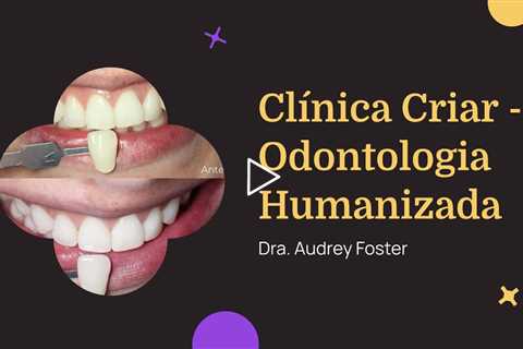 Dentista perto de Jardim América - Sorocaba, SP | Clínica Criar - Odontologia Humanizada