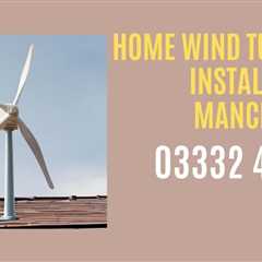 Ancoats Home Wind Turbine Installation Affordable Roof Mounted Wind Power Generation for Your Home