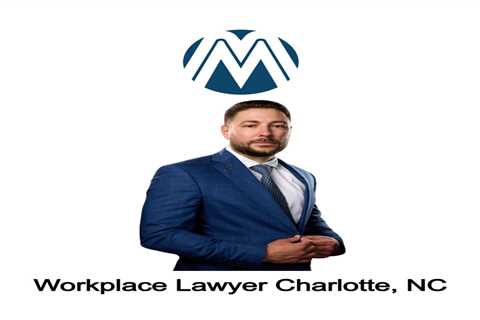 Workplace Lawyer Charlotte, NC