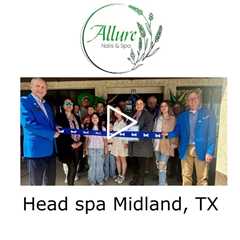 Head spa Midland, TX - Allure Nails and Spa