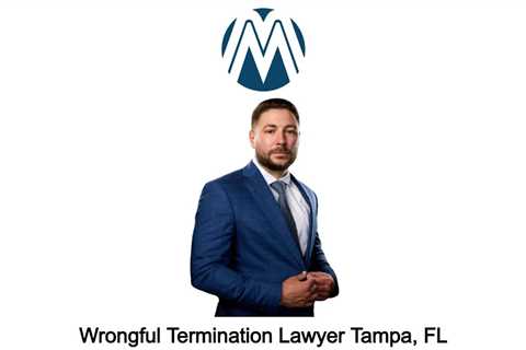 Wrongful Termination Lawyer Tampa, FL