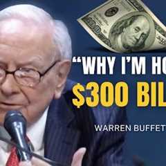 Warren Buffett Explains Why He’s Holding $300 Billion in Cash | Berkshire 2025