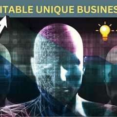 13 Profitable Unique Business Ideas for Future