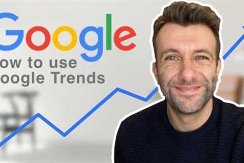 How to use Google Trends