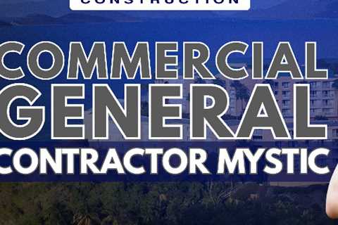 commercial general contractor mystic