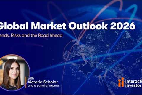 Global Market Outlook 2026: Trends, Risks and the Road Ahead