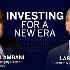 Investing for a new era | LIVE conversation with Mukesh Ambani & Larry Fink