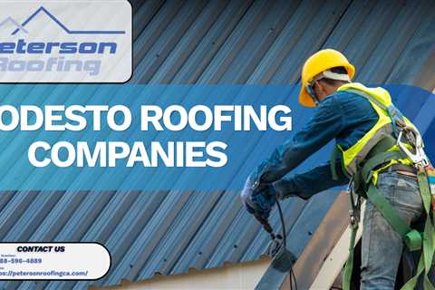 Modesto Roofing Companies