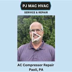 AC Compressor Repair Paoli, PA - PJ MAC HVAC Air Duct Cleaning